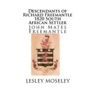 Descendants of Richard Freemantle -1820 South African Settler