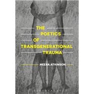 The Poetics of Transgenerational Trauma