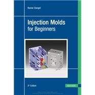 Injection Molds for Beginners book cover, ISBN 9781569909119
