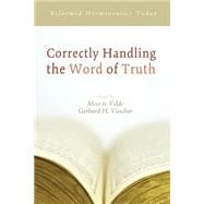 Correctly Handling the Word of Truth
