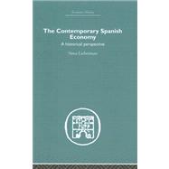 The Contemporary Spanish Economy: A Historical Perspective