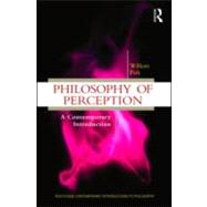 Philosophy of Perception: A Contemporary Introduction