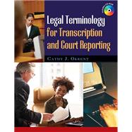 Legal Terminology for Transcription and Court Reporting (Book Only)