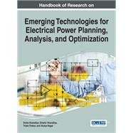 Handbook of Research on Emerging Technologies for Electrical Power Planning, Analysis, and Optimization