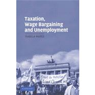 Taxation, Wage Bargaining, and Unemployment