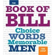 The Book of Bill Choice Words Memorable Men