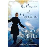 The Pursuit of Happiness A Novel
