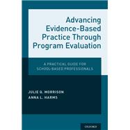 Advancing Evidence-Based Practice Through Program Evaluation