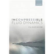 Incompressible Fluid Dynamics