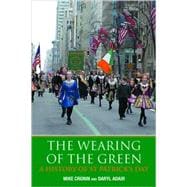 The Wearing of the Green: A History of St Patrick's Day
