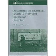 Documents on Ukrainian-Jewish Identity and Emigration, 1944-1990