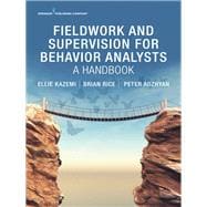Fieldwork and Supervision for Behavior Analysts