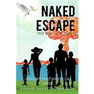 Naked Escape: The Race for Peace