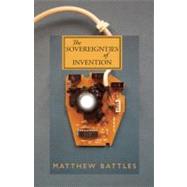 The Sovereignties of Invention