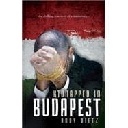 Kidnapped in Budapest