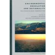 Environmental Regulation and Rationality