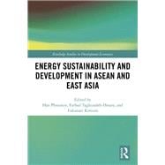 Energy Sustainability and Development in Asean and East Asia