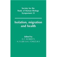 Isolation, Migration and Health