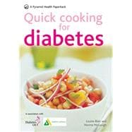 Quick Cooking for Diabetes: 70 Recipes in 30 Minutes or Less