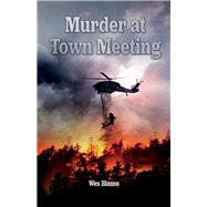 Murder at Town Meeting