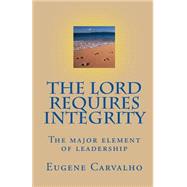 The Lord Requires Integrity
