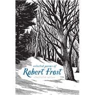 Selected Poems of Robert Frost: Illustrated Edition