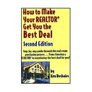 How to Make Your Realtor Get You the Best Deal