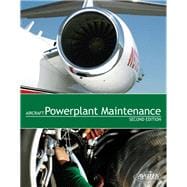 Aircraft Powerplant Maintenance, Second Edition