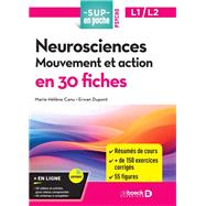 Neurosciences : Mouvement et action en 30 fiches - Licences 1 et 2