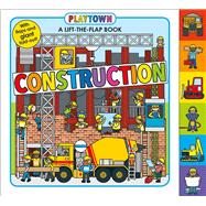 Playtown: Construction A-Lift-the-Flap-Book