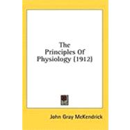 The Principles Of Physiology