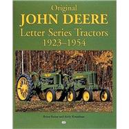 Original John Deere Letter Series Tractors, 1923-1954