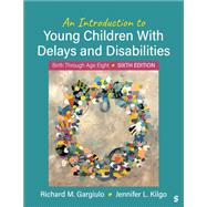 An Introduction to Young Children With Delays and Disabilities