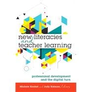 New Literacies and Teacher Learning