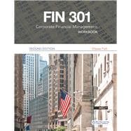 FIN 301 Corporate Financial Management Workbook, Second Edition book cover, ISBN 9781533979124