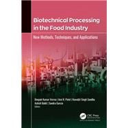 Biotechnical Processing in the Food Industry