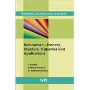 Non-Woven Process, Structure, Properties and Applications