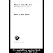 Virtual Globalization: Virtual Spaces/Tourist Spaces