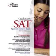 Cracking the SAT Spanish Subject Test, 2009-2010 Edition