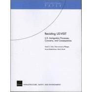 Revisiting US-VISIT U.S. Immigration Processes, Concerns, and Consequences