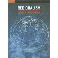 Regionalism in the Age of Globalism, Volume 1 : Concepts of Regionalism