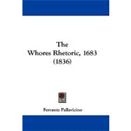 The Whores Rhetoric, 1683