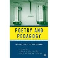 Poetry and Pedagogy The Challenge of the Contemporary