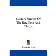 Military Surgery of the Ear, Nose and Throat
