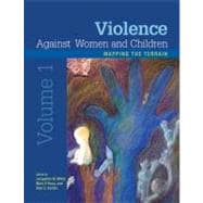 Violence Against Women and Children, Volume 1: Mapping the Terrain