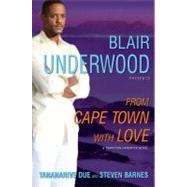 From Cape Town with Love; A Tennyson Hardwick Novel