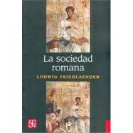 La sociedad romana : historia de las costumbres en Roma, desde Augusto hasta los Antoninos