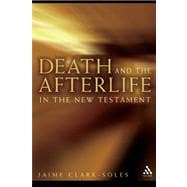 Death and the Afterlife in the New Testament