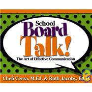School Board Talk! : The Art of Effective Communication