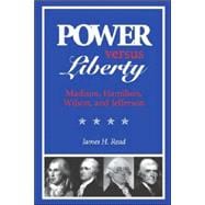 Power Versus Liberty